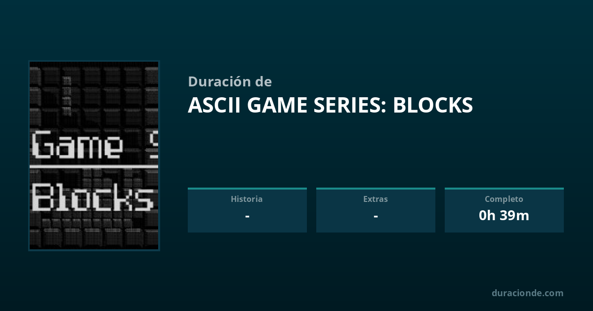 ¿Cuánto dura ASCII Game Series: Blocks? | DuracionDe