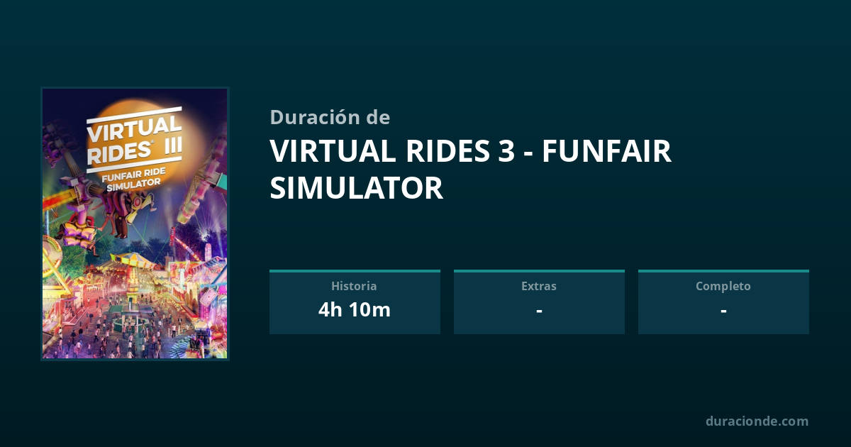 ¿Cuánto dura Virtual Rides 3 - Funfair Simulator? | DuracionDe