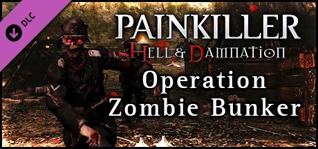 Carátula de Painkiller: Hell & Damnation - Operation "Zombie Bunker" DLC