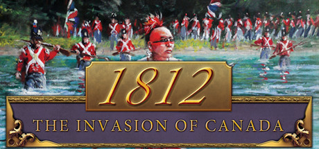 Carátula de 1812: The Invasion of Canada