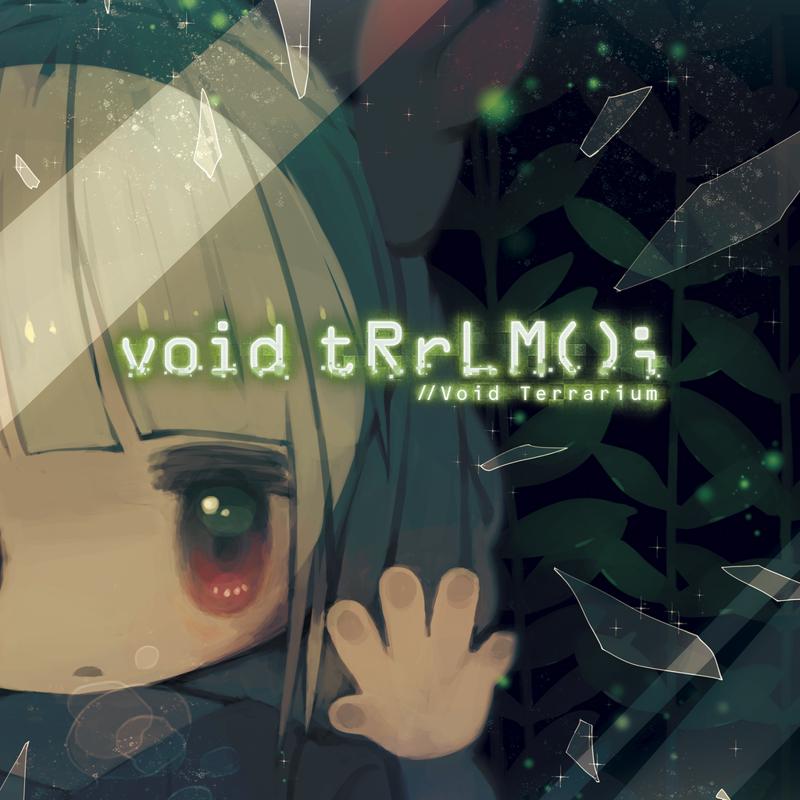 Carátula de void tRrLM(); //Void Terrarium