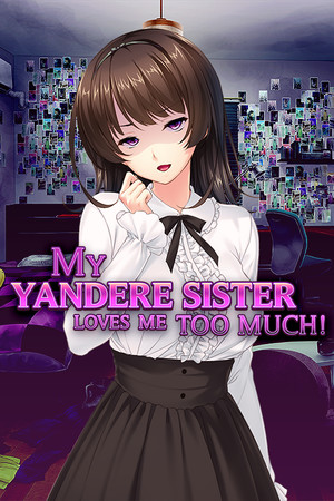 Carátula de My Yandere Sister Loves Me Too Much!