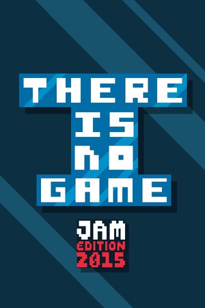 Carátula de There Is No Game: Jam Edition 2015