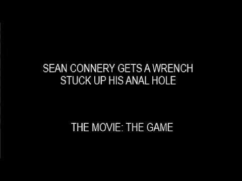 Carátula de Sean Connery Gets a Wrench Stuck Up His Anal Hole: the Movie, the Game