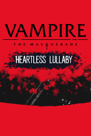 Carátula de Vampire: The Masquerade - Heartless Lullaby