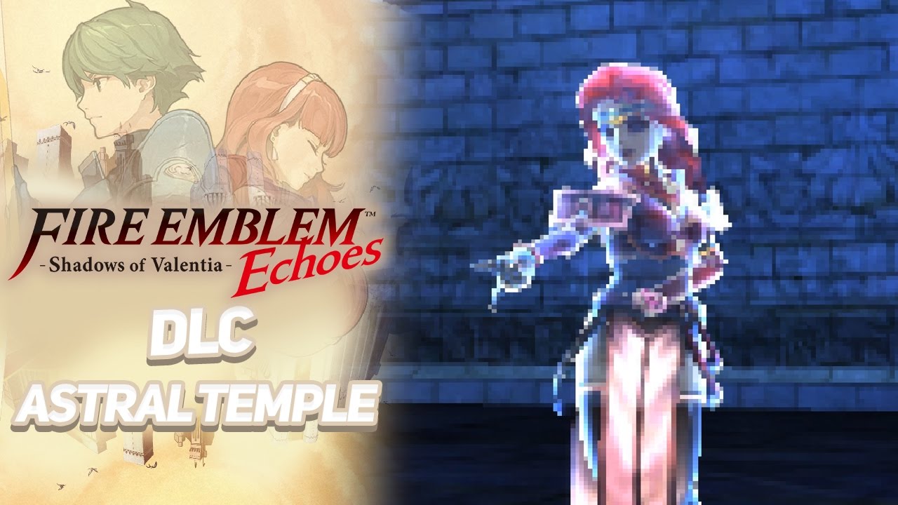 Carátula de Fire Emblem Echoes: Shadows of Valentia - The Astral Temple