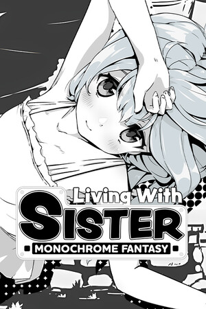Carátula de Living With Sister: Monochrome Fantasy