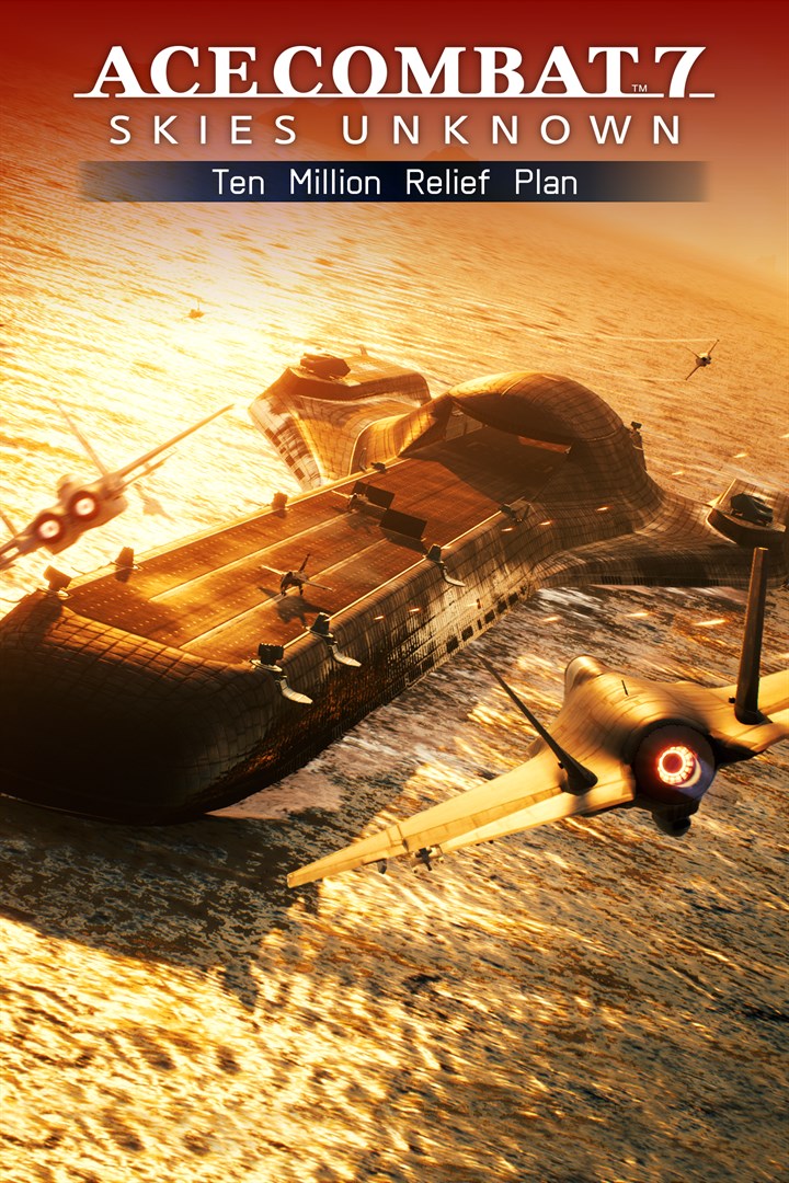 Carátula de Ace Combat 7: Skies Unknown - Ten Million Relief Plan