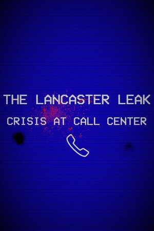 Carátula de The Lancaster Leak - Crisis At Call Center