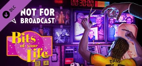 Carátula de Not For Broadcast: Bits of Your Life