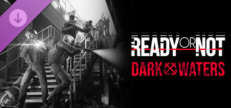 Carátula de Ready or Not: Dark Waters